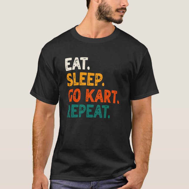 Camiseta Eat Sleep Go Kart Repeat Go Kart Racing  2 (Anverso)