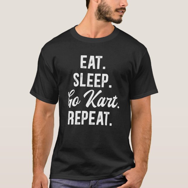 Camiseta Eat Sleep Go Kart Repeat Go Kart Racing  3 (Anverso)
