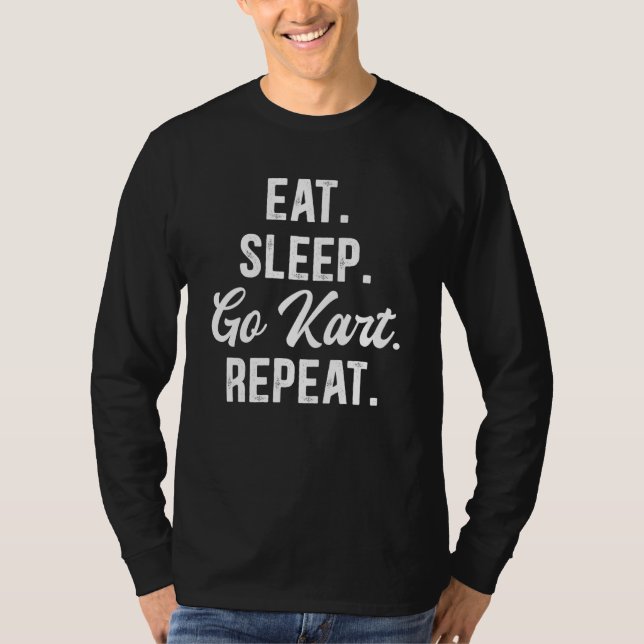 Camiseta Eat Sleep Go Kart Repeat Go Kart Racing  3 (Anverso)