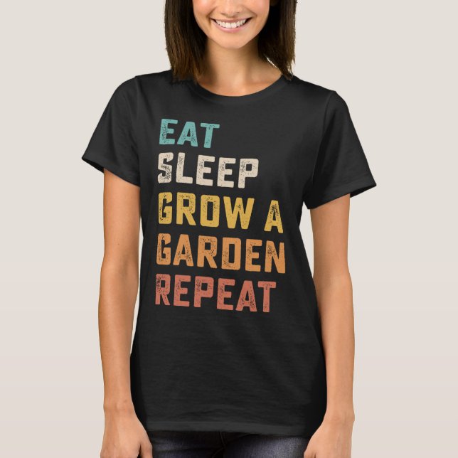 Camiseta Eat Sleep Grow Un Jardín Repetir Juego Gracioso 4 (Anverso)