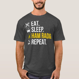 Camiseta Eat Sleep Ham Radio Repeat - Amateur Radio