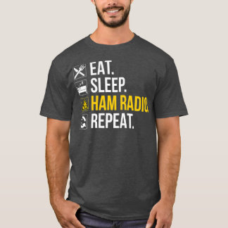 Camiseta Eat Sleep Ham Radio Repeat - Amateur Radio
