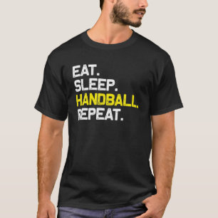 Camiseta Eat Sleep Handball Repeat Funny Gift