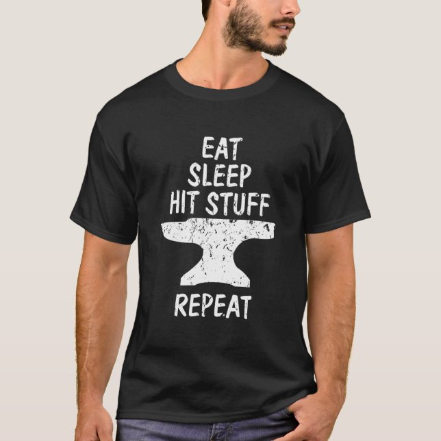 Camiseta Eat Sleep Hit Stuff Repeat Blacksmith Anvil Forgin (Anverso)