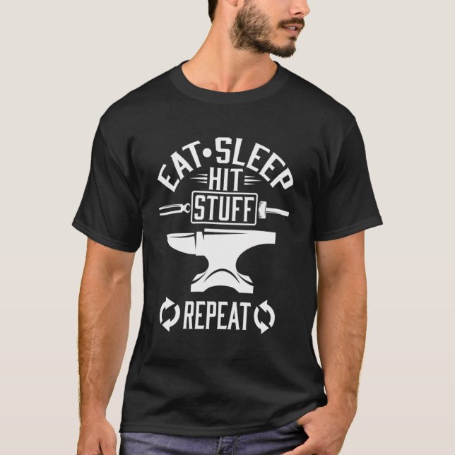 Camiseta Eat Sleep Hit Stuts Repetir Funny Blacksmith Welde (Anverso)