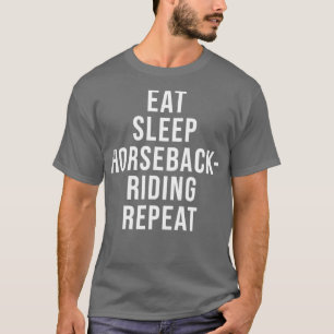 Camiseta Eat Sleep Horseback Riding Repetir Vacaciones