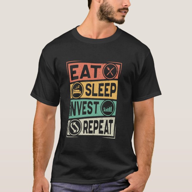 Camiseta Eat Sleep Invest Repetir el mercado bursátil Funny (Anverso)