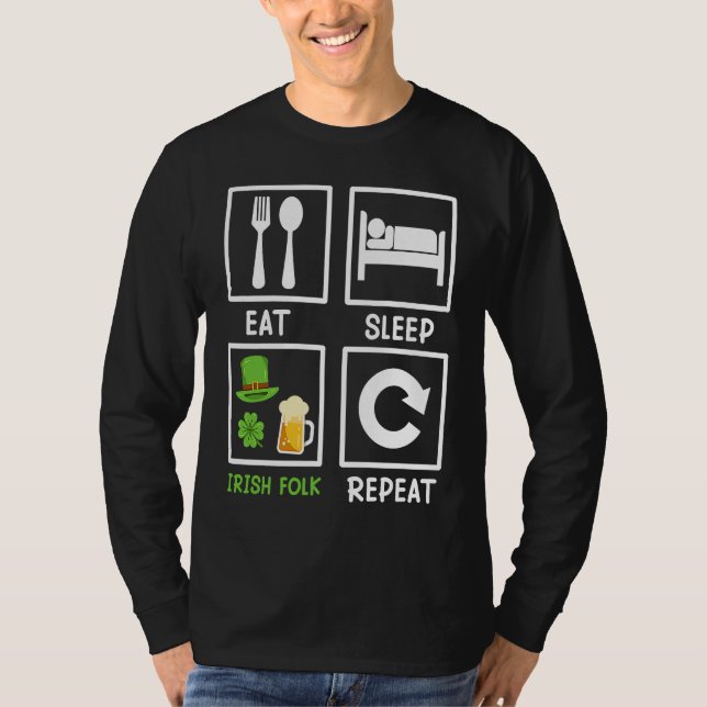 Camiseta Eat Sleep Irish Folk Repeat St  Patrick's Day     (Anverso)