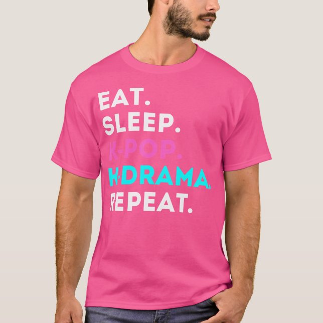 Camiseta Eat Sleep K-Pop K-Drama Repeat (Anverso)