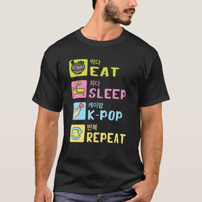 Camiseta Eat Sleep K Pop Repeat Saranghae Music Korea Lover (Anverso)