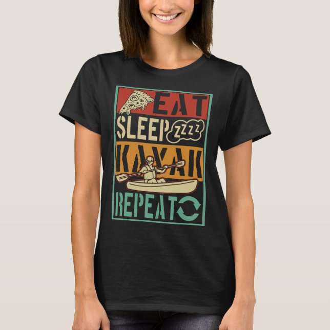 Camiseta Eat Sleep Kayak Repeat Kayaker Kayak (Anverso)