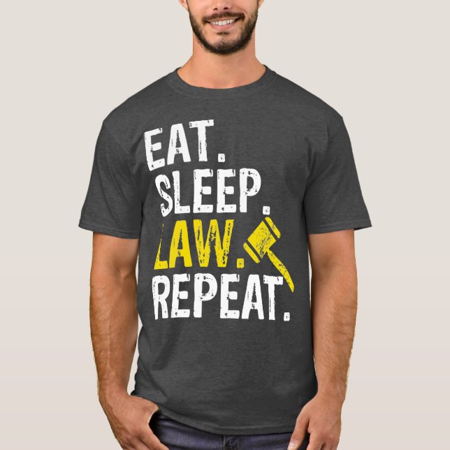 Camiseta Eat Sleep Law Repeat School Lawyer Gift (Anverso)