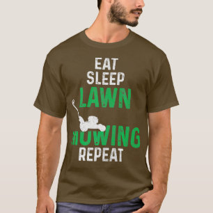 Camiseta Eat Sleep Lawn Mowing Repeat Mower Landscaping