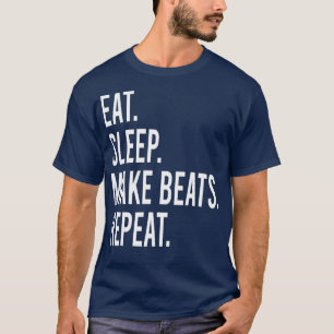 Camiseta Eat Sleep Make Beats Repeat Music Gift