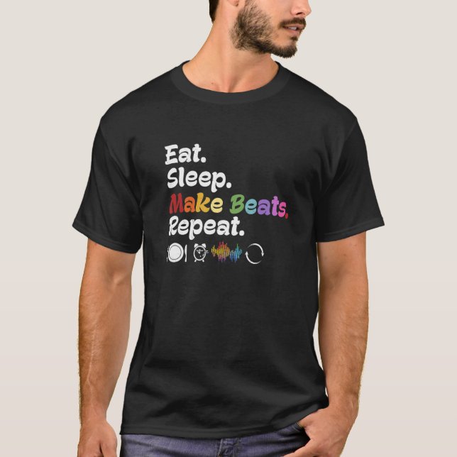 Camiseta Eat Sleep Make Beats Repeat Music Producer DJ EDM  (Anverso)