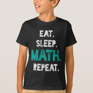 Camiseta Eat Sleep Math Repetir el regalo del profesor de m