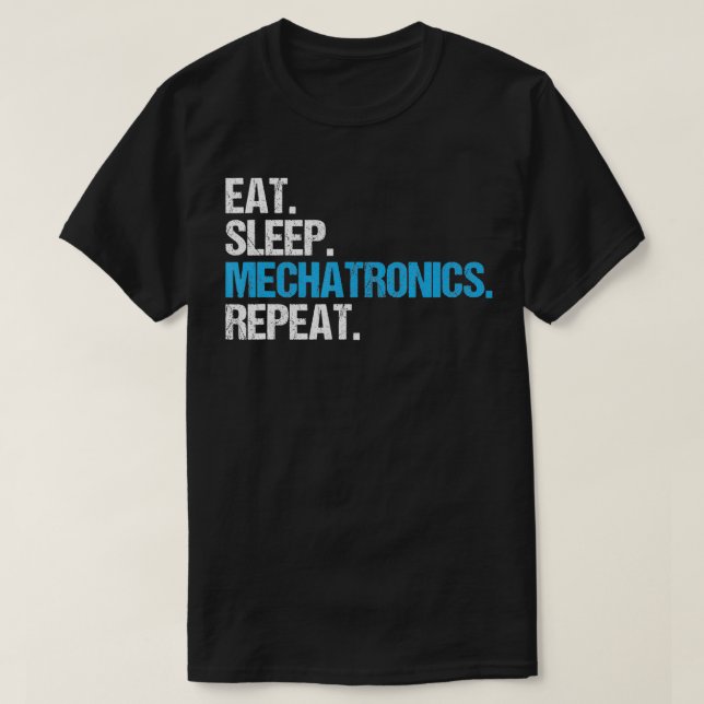 Camiseta Eat Sleep Mechatronics Repetir Mechatronics Engine (Diseño del anverso)