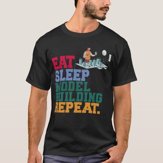 Camiseta Eat Sleep Model Building Repeat Model Builder Arch (Anverso)