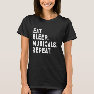 Camiseta Eat Sleep Musicals Repeat Broadway Theatre