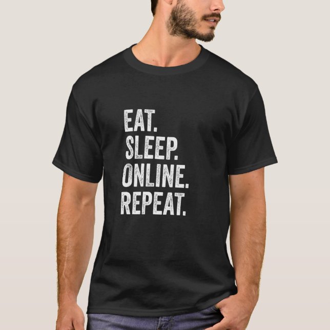 Camiseta Eat Sleep Online Repeat Internet Social Media Gami (Anverso)