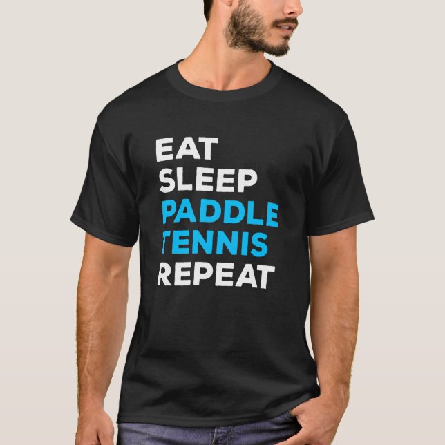 Camiseta Eat Sleep Paddle Tennis Repeat (Anverso)