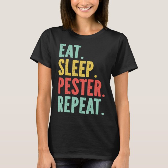Camiseta Eat Sleep Pester Repeat s Retro s Pestering Kids (Anverso)