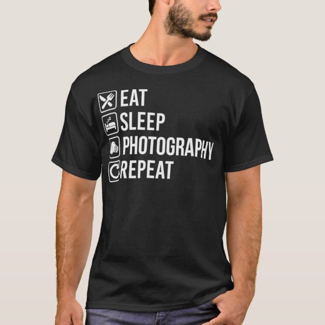 Camiseta Eat Sleep Photography Repeat Funny  (Anverso)