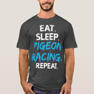Camiseta Eat Sleep Pigeon Carreras Repetir Pigeons Birds