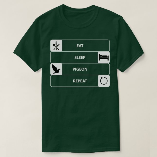 Camiseta Eat Sleep Pigeon Repeat 2 (Diseño del anverso)