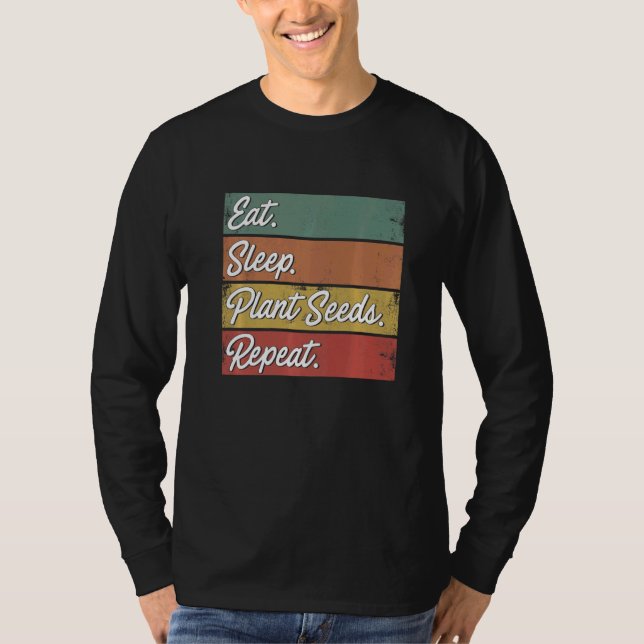 Camiseta Eat Sleep Plant Seeds Repeat Farmer Agriculture Fa (Anverso)