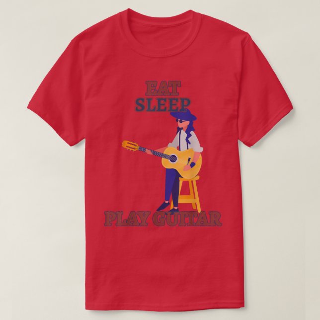 Camiseta Eat Sleep Play Guitar Funny Sarcasm  (Diseño del anverso)