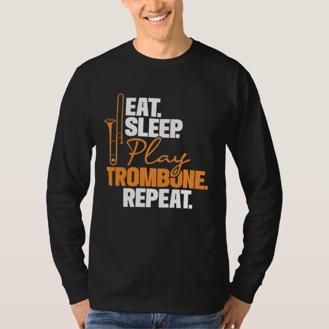 Camiseta Eat Sleep Play Trombone Repeat  Trombonist Music (Anverso)