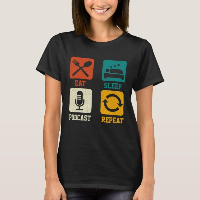 Camiseta Eat Sleep Podcast Repeat  Podcaster Podcasting Str (Anverso)