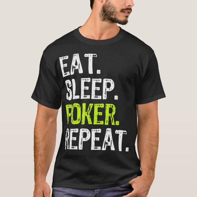 Camiseta Eat Sleep Poker Repeat Player Funny Lover Gift  (Anverso)
