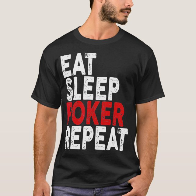 Camiseta Eat Sleep Poker Repeat   Poker Tee  (Anverso)