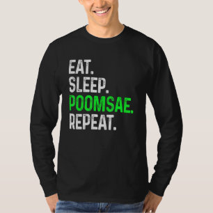 Camiseta Eat Sleep Poomsae Repeat Martial Arts Combat