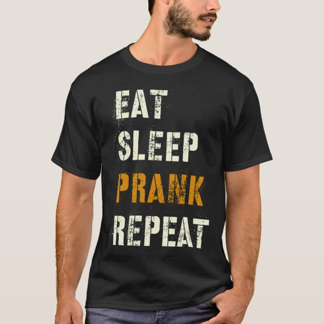Camiseta Eat Sleep PRANK Repeat Tricks Team Joking Squad Tr (Anverso)