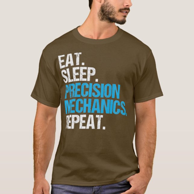 Camiseta Eat Sleep Precision Mechanics Repita Precision (Anverso)
