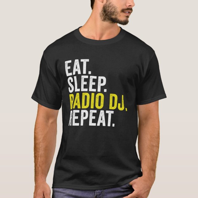 Camiseta Eat Sleep Radio DJ Repeat  Disc Jockey (Anverso)