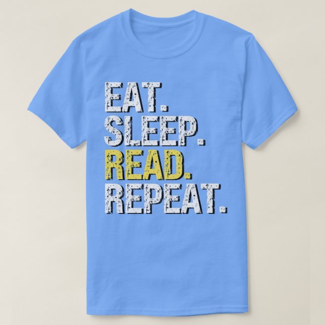 Camiseta Eat Sleep Read Repeat Funny Gige para Lectores y B (Diseño del anverso)