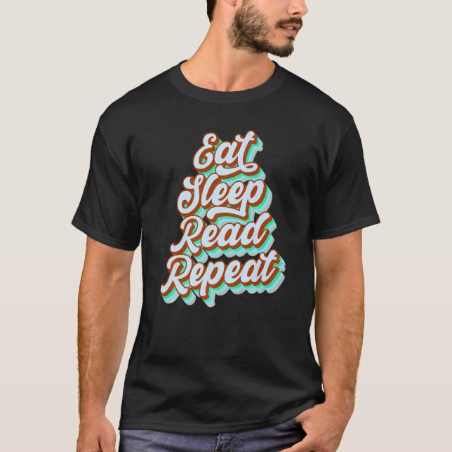 Camiseta Eat Sleep Read Repetir Hombres Mujeres Niños Chica (Anverso)