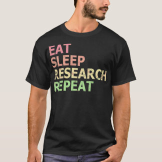 Camiseta Eat Sleep Research Repeat Funny Phd Student Doctor