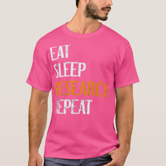 Camiseta Eat Sleep Research Repetir 30