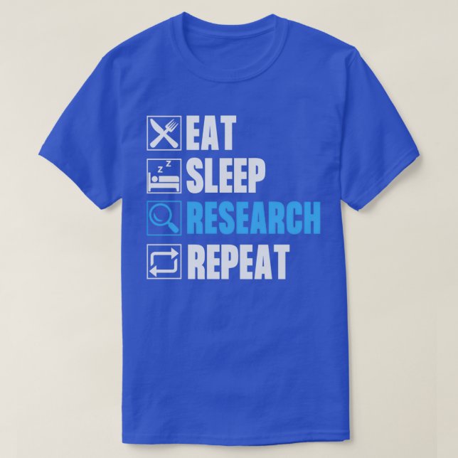 Camiseta Eat Sleep Research Repetir 45 (Diseño del anverso)
