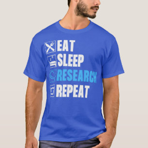 Camiseta Eat Sleep Research Repetir 45