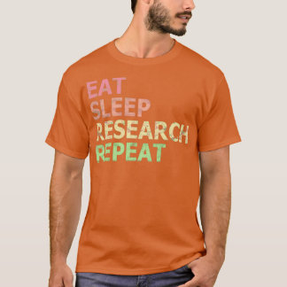 Camiseta Eat Sleep Research Repetir Funny Médica Estudianti