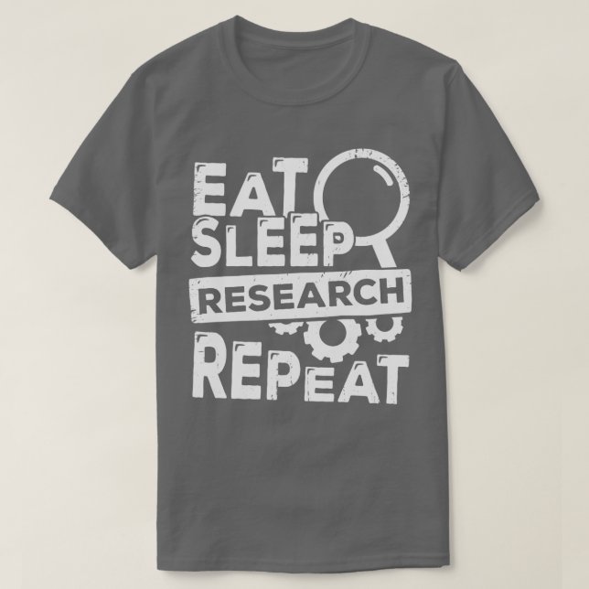 Camiseta Eat Sleep Research Repetir regalo científico (Diseño del anverso)