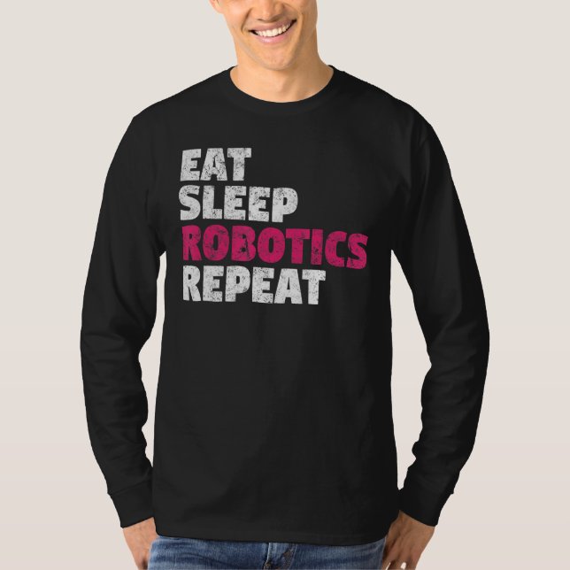 Camiseta Eat Sleep Robotics Repeat (Anverso)