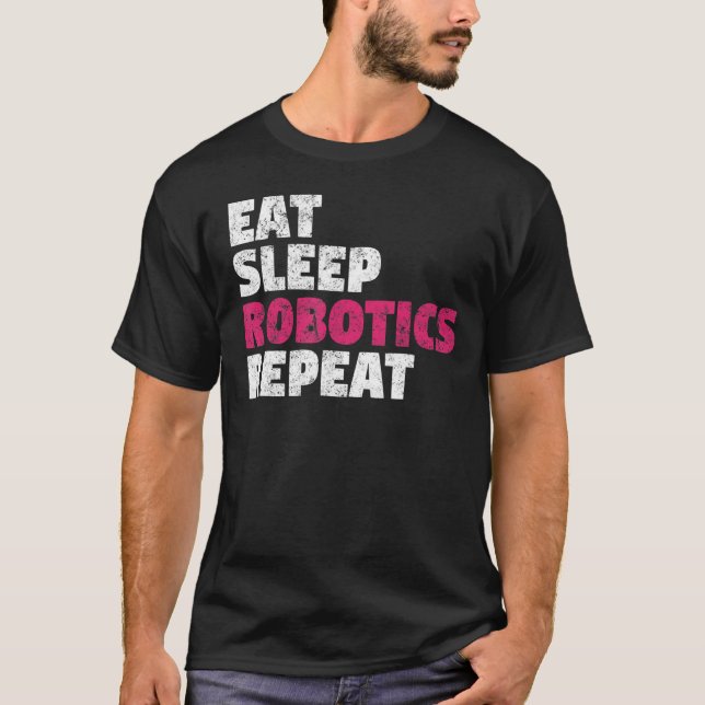 Camiseta Eat Sleep Robotics Repeat (Anverso)
