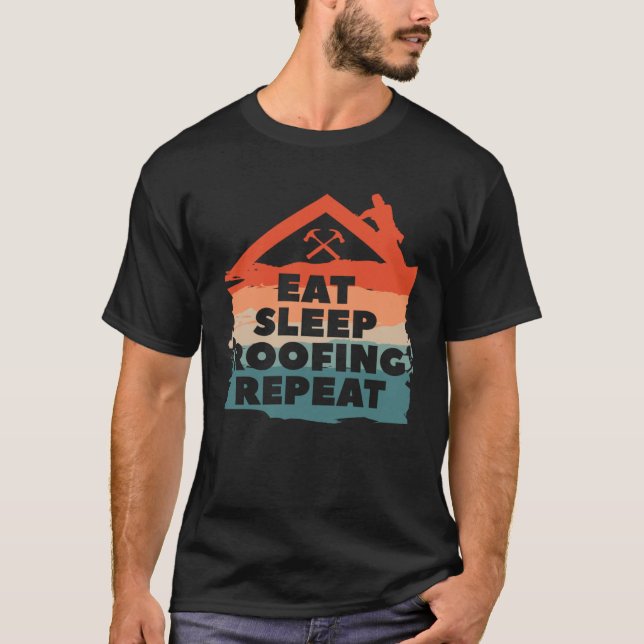Camiseta Eat Sleep Roofing Repeat Roofer Roofers (Anverso)